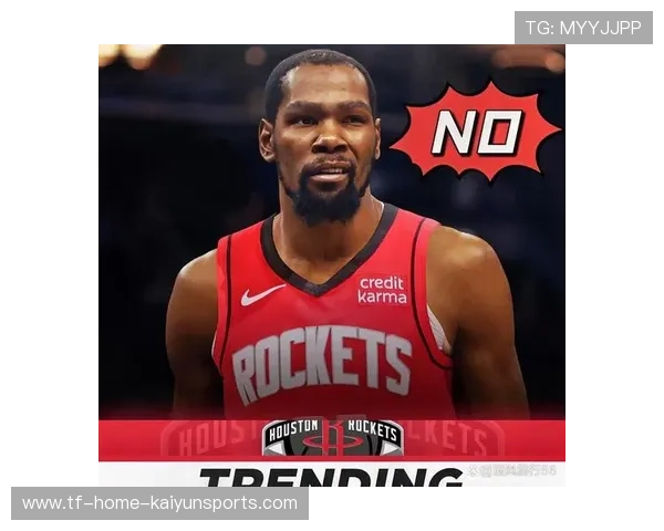 杜兰特低迷,火箭继续连胜不败,火箭 杜兰特